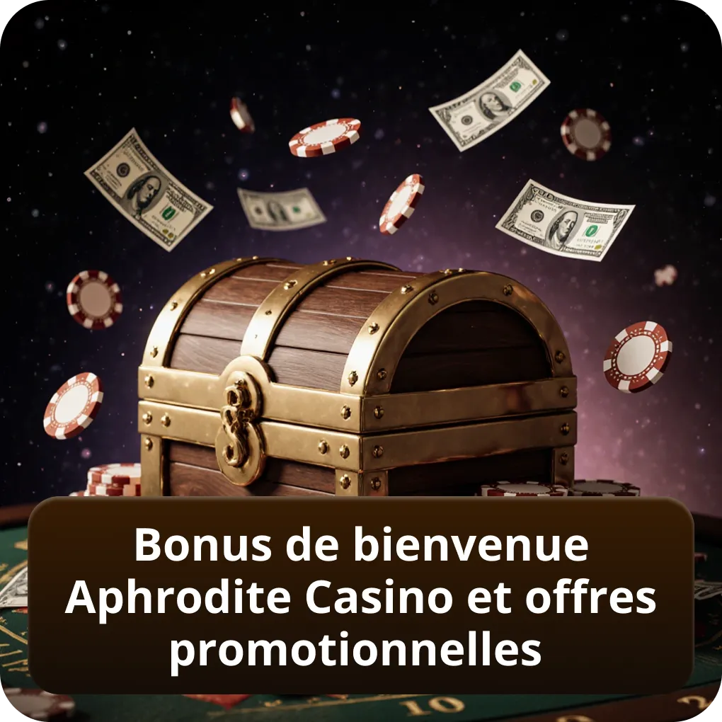 Bonus de bienvenue Aphrodite Casino et offres promotionnelles