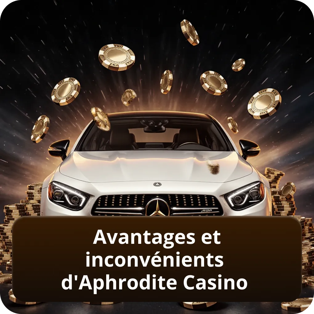 Avantages et inconvénients d'Aphrodite Casino